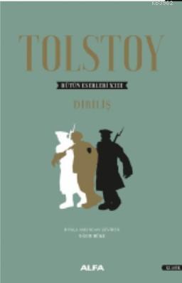 Tolstoy Bütün Eserleri XIII - Diriliş
