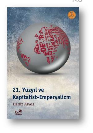 21. Yüzyıl ve Kapitalist - Emperyalizm