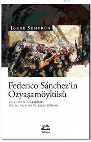 Federico Sanchez'in Özyaşamöyküsü