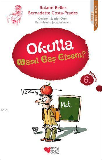 Okulla Nasıl Baş Etsem?