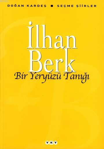 Bir Yeryüzü Tanığı; Seçme Şiirler