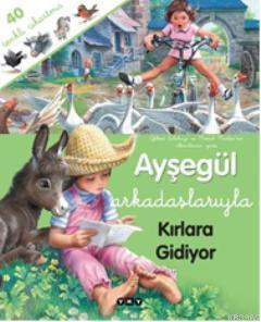 Ayşegül Arkadaşlarıyla Kırlara Gidiyor (Çıkartmalı)