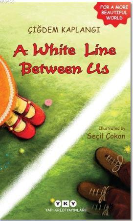 A white Line Between Us