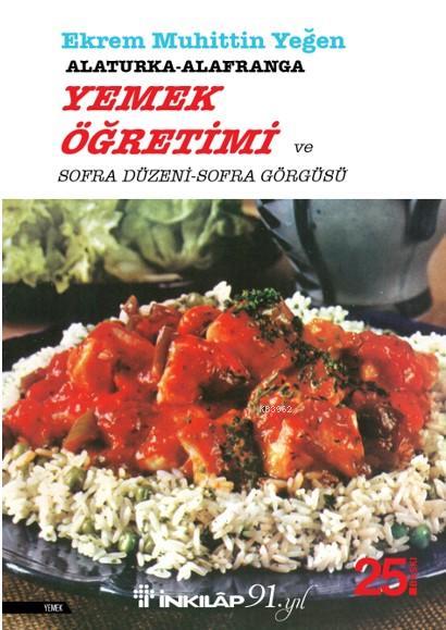 Alaturka - Alafranga Yemek Öğretimi ve Sofra Düzeni - Sofra Görgüsü - 1