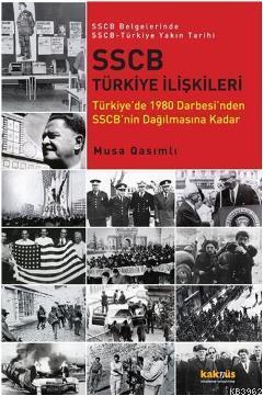 SSCB Türkiye İlişkileri; Türkiye'de 1980 Darbesi'nden SSCB'nin Dağılmasına Kadar