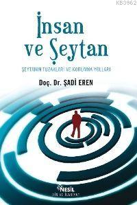 İnsan ve Şeytan; Şeytanın Tuzakları ve Korunma Yolları