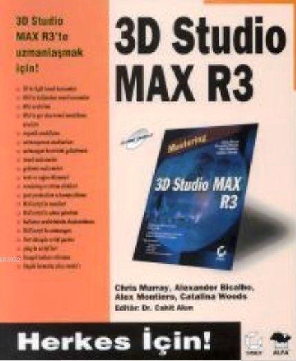 3D Studio Max R3; Herkes İçin!