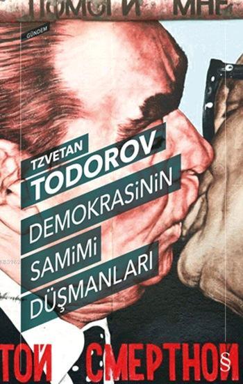 Demokrasinin Samimi Düşmanları