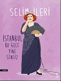 İstanbul Bu Gece Yine Sensiz