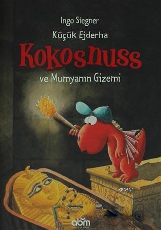 Küçük Ejderha Kokosnuss ve Mumyanın Gizemi