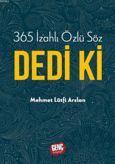 365 İzahlı Özlü Söz Dedi Ki