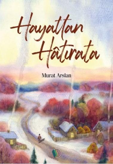 Hayattan Hatırata