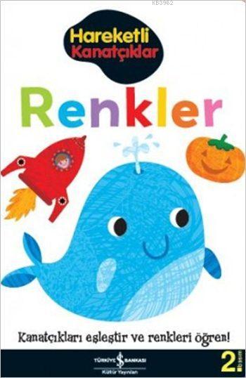 Hareketli Kanatçıklar - Renkler; Hareketli Kitaplar Serisi