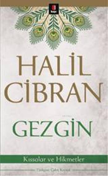 Gezgin; Kıssalar ve Hikmetler