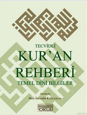 Tecvidli Kur'an Rehberi ve Temel Dini Bilgiler