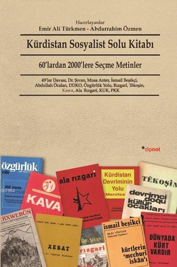 Kürdistan Sosyalist Solu Kitabı; 60'lardan 2000'lere Seçme Metinler