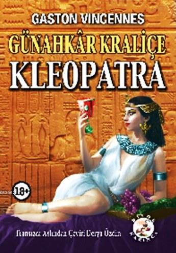 Günahkar Kraliçe Kleopatra; +18