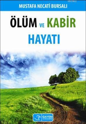 Ölüm ve Kabir Hayatı