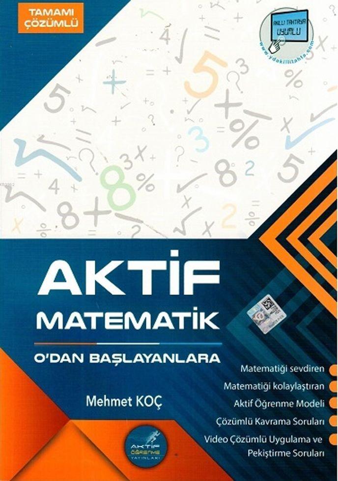 Aktif Öğrenme Yayınları TYT Aktif Matematik Sıfırdan Başlayanlara Tamamı Çözümlü Soru Bankası Aktif Öğrenme 