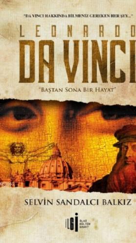 Leonardo Da Vinci; Baştan Sona Bir Hayat