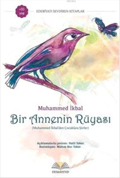 Bir Annenin Rüyası (Muhammed İkbal'den Çocuklara Şiirler)