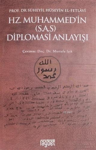 Hz. Muhammed'in (S.A.S) Diplomasi Anlayışı