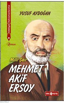 Edebiyat Kahramanlarımız 1 - Mehmet Akif Ersoy