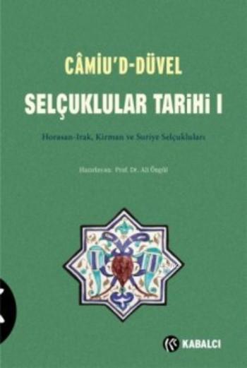 Camiu'd-Düvel Selçuklular Tarihi I. Cilt