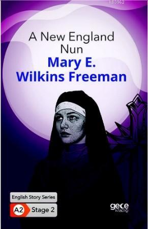 A New England Nun/ İngilizce Hikayeler A2 Stage2