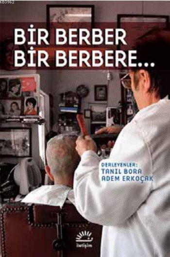 Bir Berber Bir Berbere...