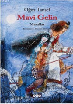 Mavi Gelin - Masallar