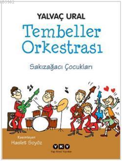 Tembeller Orkestrası; Sakızağacı Çocukları