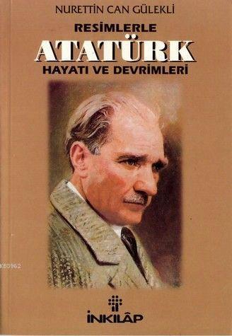 Resimlerle Atatürk Hayatı ve Devrimleri (Hafif Hasarlı)