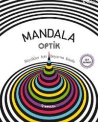 Mandala Optik - Büyükler İçin Boyama Kitabı