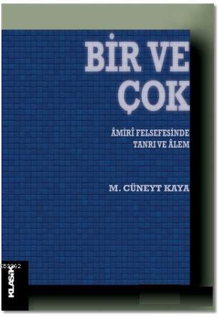 Bir ve Çok; Amiri Felsefesinde Tanrı ve Alem