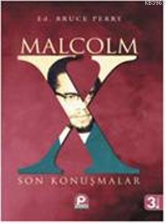Malcolm X; Son Konuşmalar