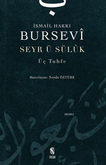 Seyr u Sülûk; Üç Tuhfe