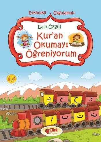 Kur'an Okumayı Öğreniyorum; Etkinlikli - Uygulamalı