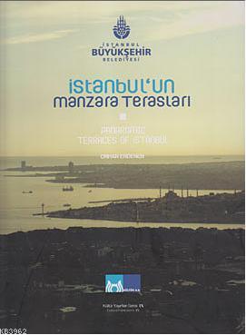 İstanbul'un Manzara Terasları; Panaromic Terraces of İstanbul