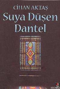 Suya Düşen Dantel