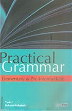 Practical Grammar; Elementary & Pre - Intermediate
