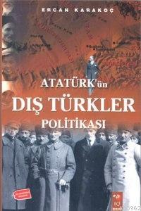 Atatürk'ün Dış Türkler Politikası