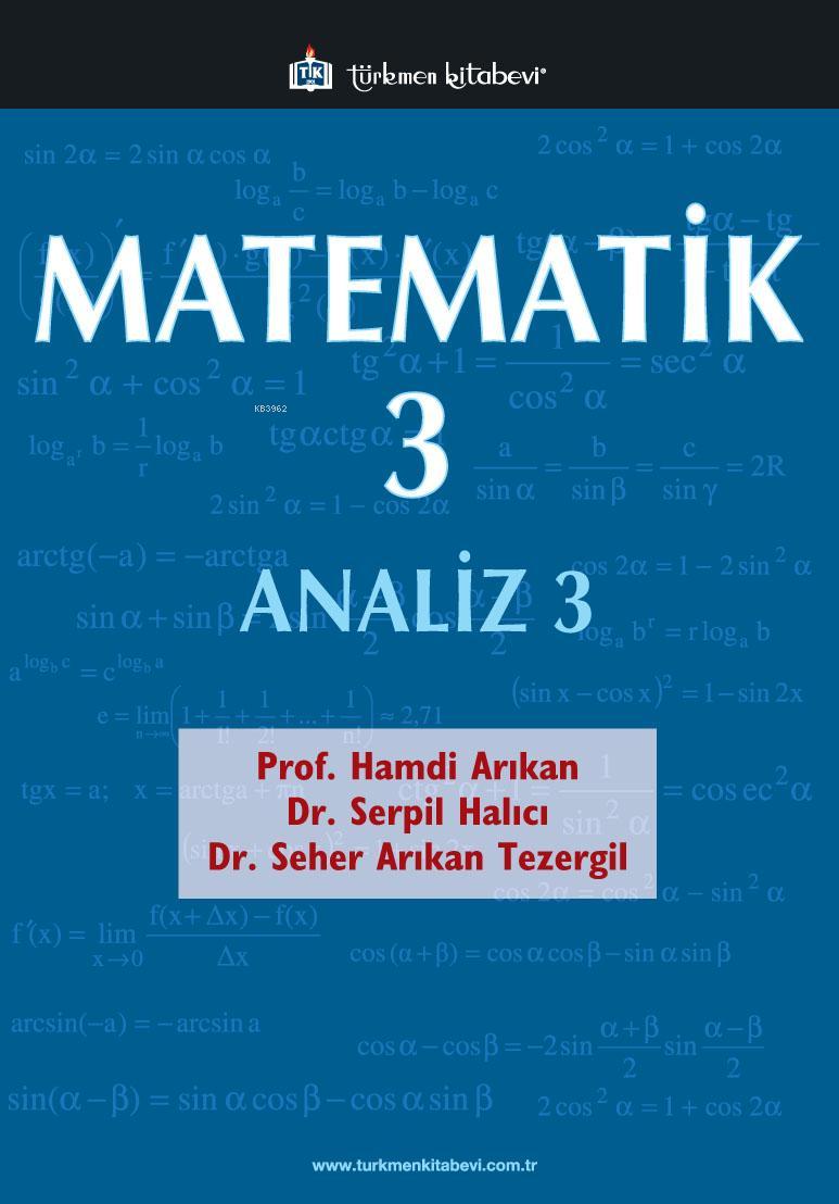 Matematik - 3 / Analiz - 3; 407 Problem, 490 Çözümlü Örnek