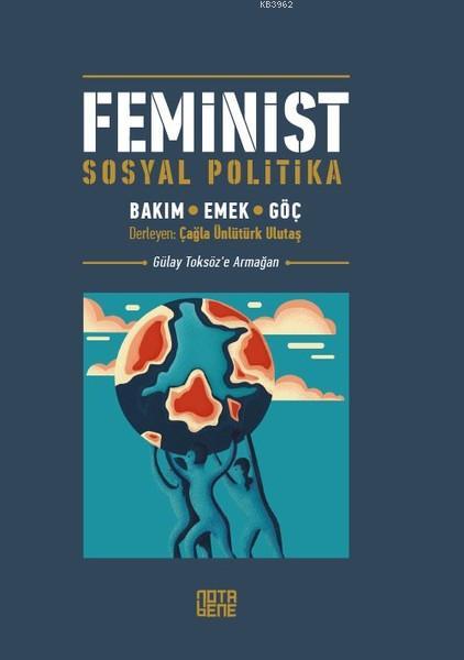 Feminist Sosyal Politika; Bakım, Emek, Göç
