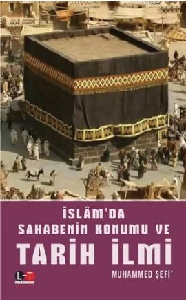 İslam'da Sahabenin Konumu ve Tarih İlmi