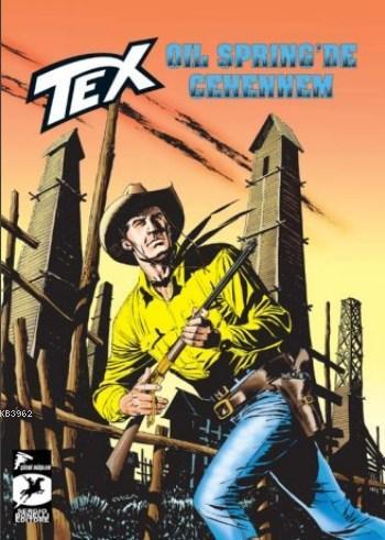 Tex Seri 26; Oil Springs'te Cehennem