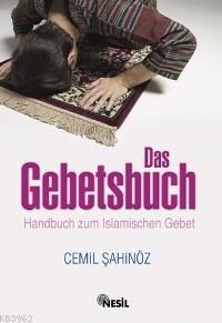 Das Gebetsbuch; Handbuch Zum Islamischen Gebet