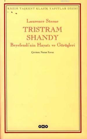 Tristram Shandy; Beyefendi'nin Hayatı ve Görüşleri