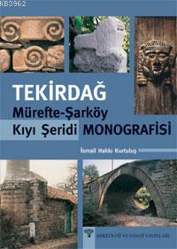 Tekirdağ; Mürefte-şarköy Kıyı Şeridi Monografisi