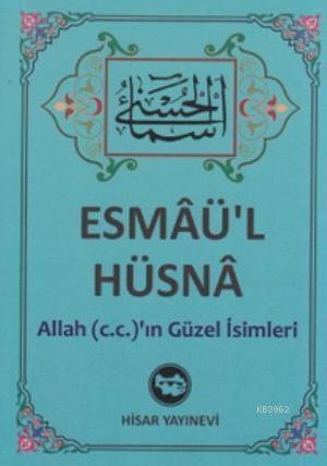 Esmaü'l Hüsna (Cep Boy); Allah (c.c.)'ın Güzel İsimleri